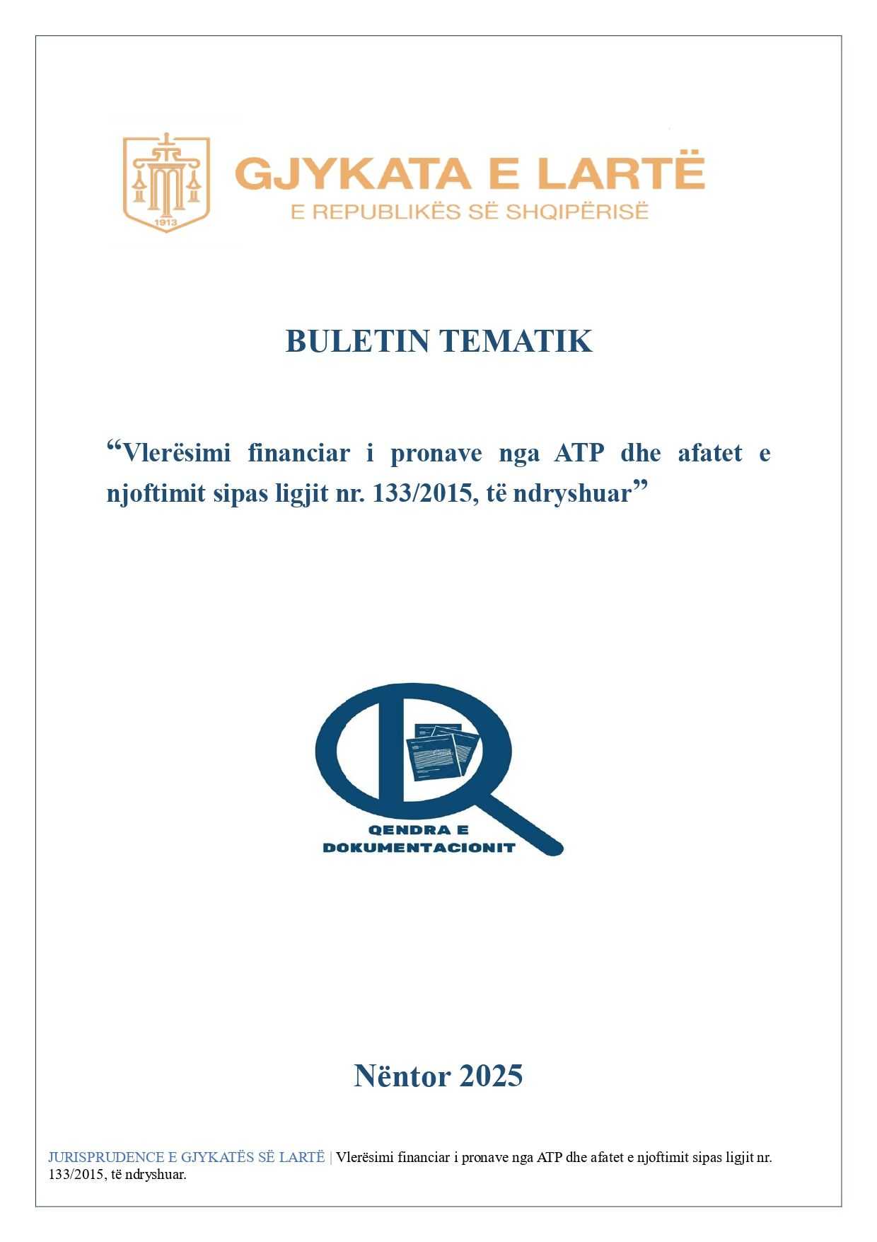 Buletini tematik i Kolegjit Administrativ- Vlerësimi financiar i pronave nga ATP dhe afatet e njoftimit sipas ligjit nr. 133/2015, të ndryshuar 